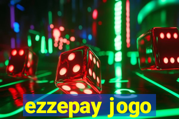 ezzepay jogo